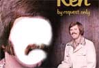 Ken - By request only